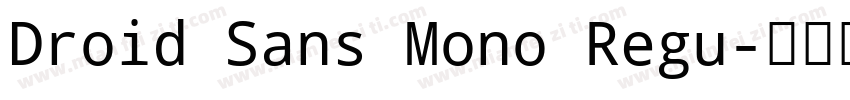 Droid Sans Mono Regu字体转换